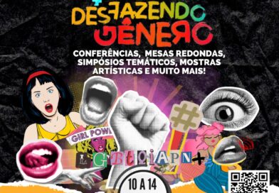 VI Seminário Internacional Desfazendo Gênero: A Construção Rizomática de Desejos, Performances e Saberes