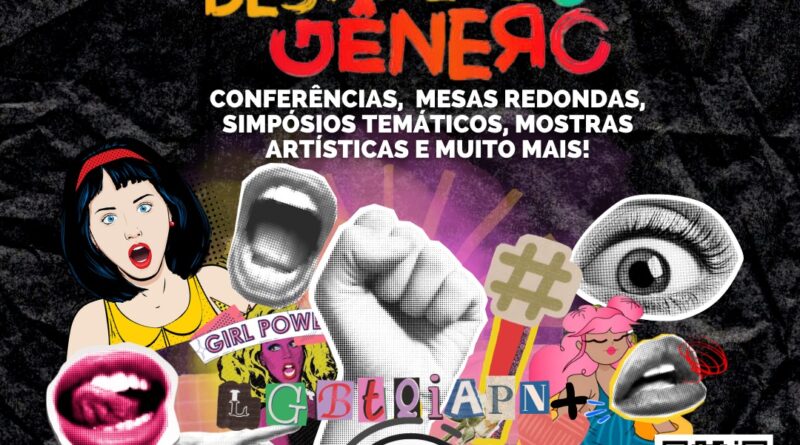 VI Seminário Internacional Desfazendo Gênero: A Construção Rizomática de Desejos, Performances e Saberes